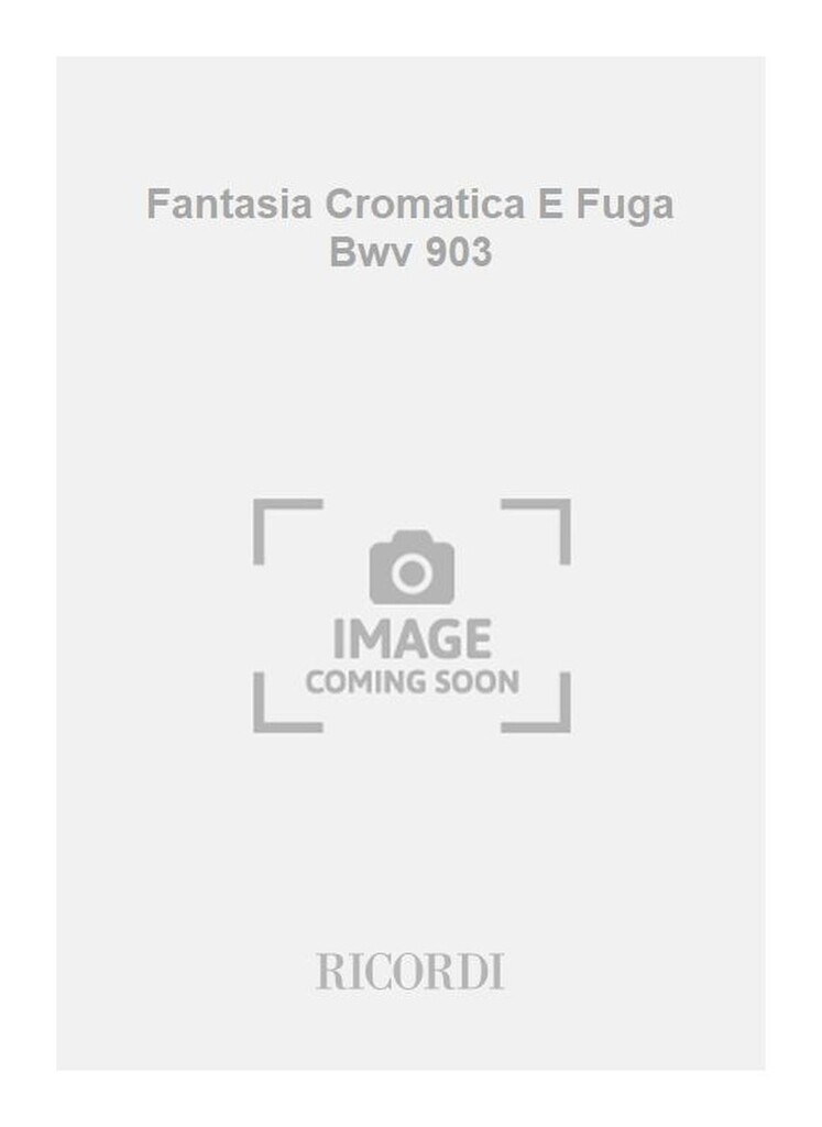 Fantasia Cromatica E Fuga Bwv 903
